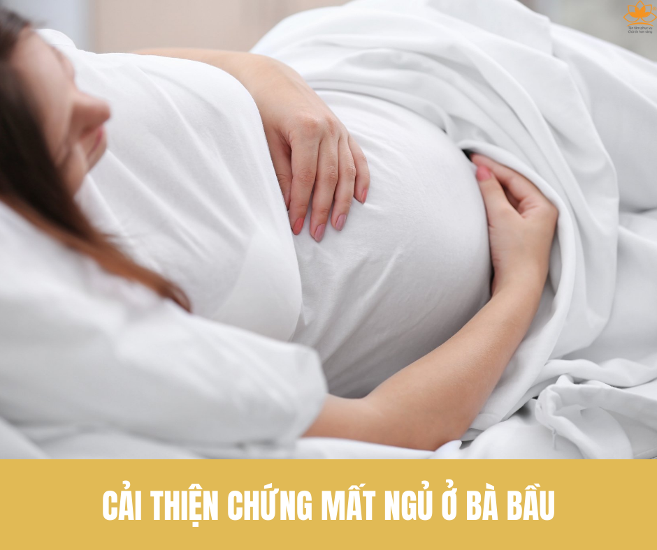 CẢI THIỆN GIẤC NGỦ BÀ BẦU